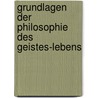 Grundlagen der Philosophie des Geistes-lebens door Riane Eisler