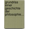 Grundriss Einer Geschichte Der Philosophie... door Friedrich Ast