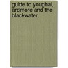 Guide to Youghal, Ardmore and the Blackwater. door Samuel Hayman