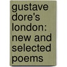Gustave Dore's London: New and Selected Poems door John Coolidge