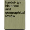 Hardoi- An Historical And Geographical Review door Ashok Kumar