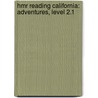 Hmr Reading California: Adventures, Level 2.1 door John J. Pikulski