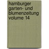 Hamburger Garten- Und Blumenzeitung Volume 14 by Unknown