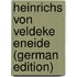 Heinrichs Von Veldeke Eneide (German Edition)