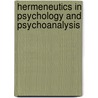 Hermeneutics in Psychology and Psychoanalysis door Sybe J.S. Terwee