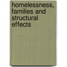 Homelessness, Families and Structural Effects door Thomas E. Gould