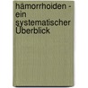 Hämorrhoiden - Ein systematischer Überblick by Volker Wienert