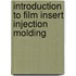 Introduction To Film Insert Injection Molding