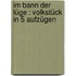 Im Bann der Lüge : Volkstück in 5 Aufzügen