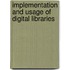Implementation And Usage Of Digital Libraries