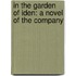 In The Garden Of Iden: A Novel Of The Company