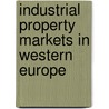 Industrial Property Markets in Western Europe door R.H. Williams