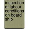 Inspection of Labour Conditions on Board Ship by International Labour Office