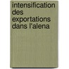 Intensification Des Exportations Dans L'alena by Andres Guzman-Sala