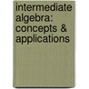 Intermediate Algebra: Concepts & Applications by Marvin L. Bittinger