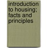 Introduction to Housing; Facts and Principles door Edith Elmer Wood