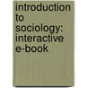 Introduction to Sociology: Interactive E-Book door George F. Ritzer