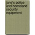 Jane's Police and Homeland Security Equipment