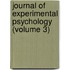 Journal of Experimental Psychology (Volume 3)
