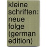 Kleine Schriften: Neue Folge (German Edition) door Friedrich Strauss David