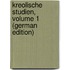 Kreolische Studien, Volume 1 (German Edition)