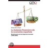 La Balanza Financiera de La Econom a Espa Ola door Rodrigo Ubierna Beguin
