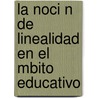 La Noci N de Linealidad En El Mbito Educativo door Juan Alberto Acosta Hern Ndez