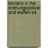 Latvians In The Ordnungspolizei And Waffen-ss