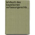 Lehrbuch Des Bayerischen Verfassungsrechts...