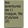 Les Aventures de T L Maque, Fils D'Ulysse (2) door Fran Ois De Salignac De La F. Nelon
