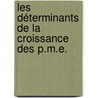 Les déterminants de la croissance des P.M.E. by Frank Janssen