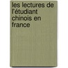 Les lectures de l'étudiant chinois en France door Zheng Liu