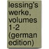 Lessing's Werke, Volumes 1-2 (German Edition)