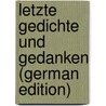 Letzte Gedichte Und Gedanken (German Edition) by Heine Heinrich