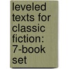 Leveled Texts for Classic Fiction: 7-Book Set door Shell Education