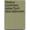Libellus continens Salae fluvii descriptionem door Carl von Reifitz