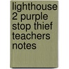 Lighthouse 2 Purple Stop Thief Teachers Notes by Julia Donaldson