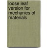 Loose Leaf Version For Mechanics Of Materials door John Dewolf