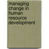 Managing Change In Human Resource Development door Nittana Southiseng