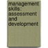 Management Skills: Assessment and Development