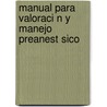 Manual Para Valoraci N y Manejo Preanest Sico door Wilson Valencia