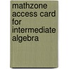Mathzone Access Card for Intermediate Algebra by Julie Miller