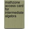 Mathzone Access Card for Intermediate Algebra door Julie Miller