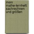 Mein Mathe-Lernheft: Sachrechnen und Größen