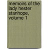 Memoirs of the Lady Hester Stanhope, Volume 1 door Lady Hester Lucy Stanhope
