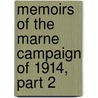 Memoirs of the Marne Campaign of 1914, Part 2 by Baron Von Hausen