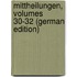 Mittheilungen, Volumes 30-32 (German Edition)