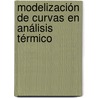 Modelización de curvas en Análisis Térmico door Salvador Naya Fernández