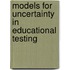 Models for Uncertainty in Educational Testing