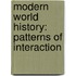 Modern World History: Patterns of Interaction